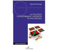 Eguzki Urteaga – La politique d'enseignement supérieur au Pays Basque – Essai – Broché