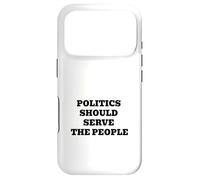 La Politique devrait Servir Le Peuple - Déclaration Pro-démocratie Coque pour iPhone 17 Pro