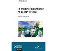 La politique du bonheur de Robert Misrahi - Fabrice Guého - L'harmattan - broché - Etude