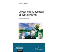 La politique du bonheur de Robert Misrahi - Fabrice Guého - L'harmattan - broché - Etude