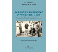 Floréal S. L. Adieme – La politique du handicap en Afrique (1975-2025) – Broché
