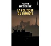 La Politique du tumulte
