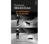 La Politique du tumulte
