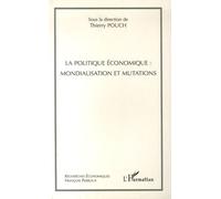 La Politique Économique : Mondialisation Et Mutations