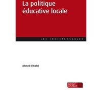 La politique éducative locale Ahmed El Bahri (Auteur)