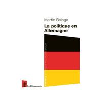 La politique en Allemagne - Martin Baloge - La découverte - Poche - Essai