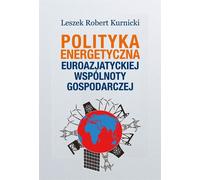 La politique énergétique de la Communauté eurasienne...