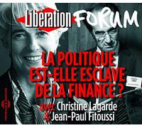 La Politique Est-Elle Esclave de la Finance ?