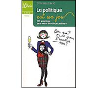 La politique est un jeu - Emma Bajac - Librio - Poche - Essai