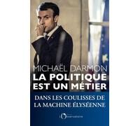 La Politique Est Un Métier
