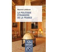 La Politique Étrangère De La France - Que Sais-Je 3e Édition