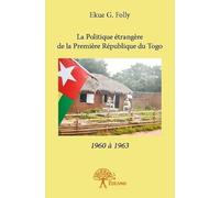 La Politique étrangère de la première république du Togo