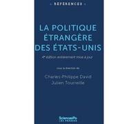 La politique étrangère des Etats-Unis Charles-Philippe David (Auteur), Julien Tourreille (Auteur)