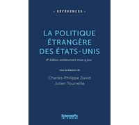 La politique étrangère des Etats-Unis: Fondements, acteurs, formulation