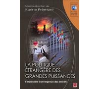 La politique étrangère des grandes puissances : L'impossible convergence des intérêts