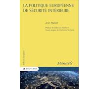 La politique européenne de sécurité intérieure