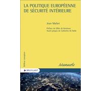 La politique européenne de sécurité intérieure - Jean Mafart - Bruylant - broché - Etude