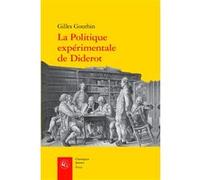 La Politique expérimentale de Diderot Gilles Gourbin (Auteur)