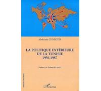 La politique extérieure de la Tunisie 1956-1987