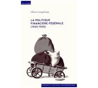 La Politique Financière Fédérale (1945-1958)