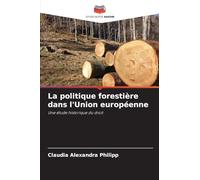 La politique forestière dans l'Union européenne