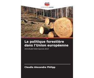La politique forestière dans l'Union européenne
