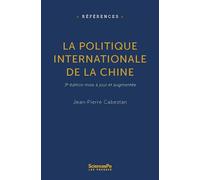 La politique internationale de la Chine Entre intégration et volonté de puissance - Jean-Pierre Cabestan - Presses De Sciences Po - broché - Etude