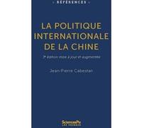 La politique internationale de la Chine Jean-Pierre Cabestan (Auteur)