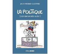 La politique - Jean-Pierre Gauffre - Sud-Ouest - relié - Anthologie