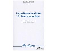 La Politique Maritime À L'heure Mondiale