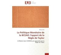 La politique monétaire de la bceao: l'apport de la règle de taylor L'apport de la Règle de Taylor - Achi-M - Universitaires Europeennes - broché - Etude