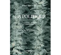La politique - Pierre Boutang - Les Provinciales - broché - Essai