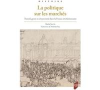 La politique sur les marchés: Travail, genre et citoyenneté dans la France révolutionnaire