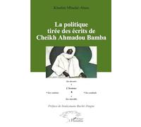 La politique tirée des écrits de Cheikh Ahmadou Bamba – L'Harmattan