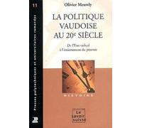 La Politique Vaudoise Au 20e Siècle - De L'etat Radical À L'émiettement Du Pouvoir