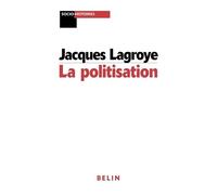 La politisation – Éditions Belin