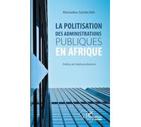 La politisation des administrations publiques en Afrique
