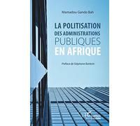 La politisation des administrations publiques en Afrique