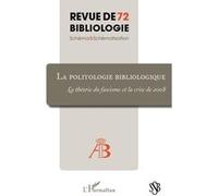 La politologie bibliologique La théorie du fascisme et la crise de 2008 - Collectif - L'harmattan - broché - Revue