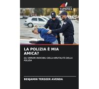 La Polizia È MIA Amica?