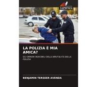 La Polizia È Mia Amica?