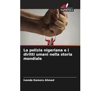 La polizia nigeriana e i diritti umani nella storia mondiale
