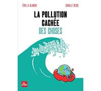 La pollution cachée des choses