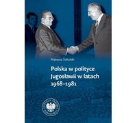 La Pologne dans la politique yougoslave 1968-1981