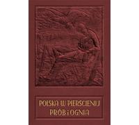 La Pologne dans un cercle d'essai et de feu