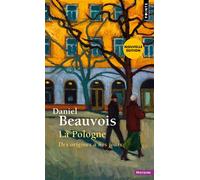 La Pologne Des origines à nos jours - Daniel Beauvois - Points - Poche - Essai