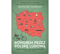La Pologne populaire à vélo. Portrait d'un pays en 1958