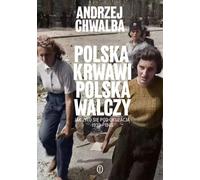 La Pologne saigne. La Pologne se bat