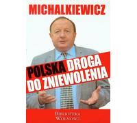 La Pologne sur la voie de l'esclavage
