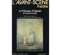 La Polonaise d'Oginski - Koliada Nicolai - L'avant-Scene Theatre - broché - Revue